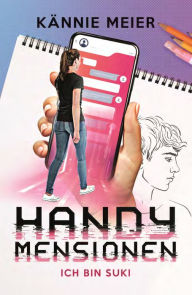 Title: Handymensionen: Ich bin Suki, Author: Kännie Meier