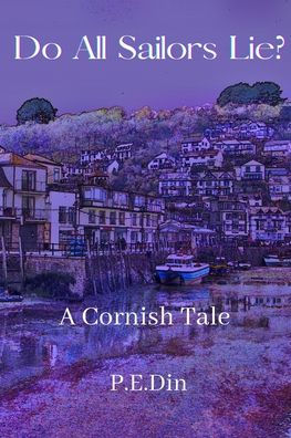 Do All Sailors Lie?: A Cornish Tale