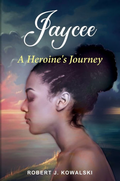 Jaycee: A Heroine's Journey /: