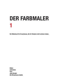 Title: Der Farbmaler, Author: Alfred Samuel Lanz / saemulanz