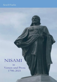 Title: NISAMI in Versen und Prosa: 1798-2021, Author: Sewil Fuchs