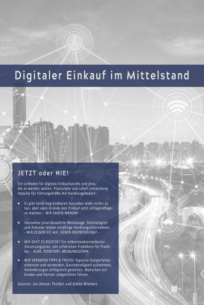 Digitaler Einkauf im Mittelstand: Ein Leitfaden für digitale Einkaufsprofis und jene, die es werden wollen. Praxisnah mit sofort umsetzbaren Impulsen.