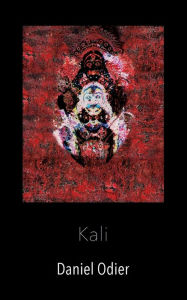 Title: Kali - Mythologie, geheime Praktiken & Rituale, Author: Daniel Odier