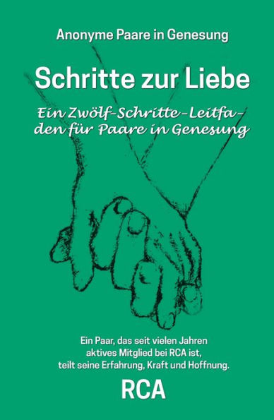 Schritte zur Liebe: Ein 12-Schritte-Leitfaden für Paare in Genesung