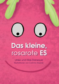 Title: Das kleine, rosarote Es, Author: Ulrike Dansauer