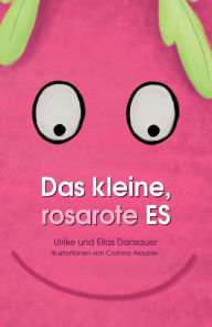 Title: Das kleine, rosarote Es, Author: Ulrike Dansauer