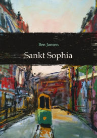 Title: Sankt Sophia, Author: Ben Jansen