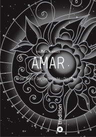 Title: AMAR: Der Mond - Der Unsterbliche - Die Liebe, Author: Jolanda Schmidt