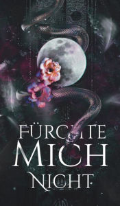 Title: Fürchte mich nicht, Author: Celina Weithaas