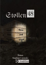 Title: Stollen 48, Author: Stephan Lipinski