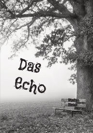 Title: Das Echo: Thriller, Stefan Meier, Author: Stefan Meier
