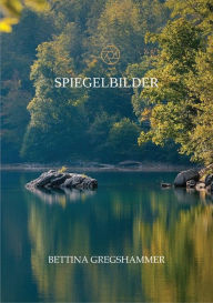 Title: Spiegelbilder, Author: Bettina Gregshammer