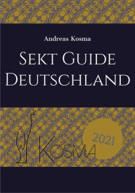 Title: Sekt Guide Deutschland: 2021, Author: Andreas Kosma