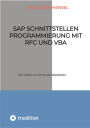 SAP Schnittstellen Programmierung mit RFC und VBA: SAP Daten mit MS Access bearbeiten