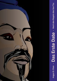 Title: Das Erste Date. Nach den Regeln des Sun Tzu: Die vier Phasen zum Erfolg, Author: Angus D. Chan