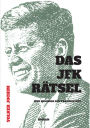 Das JFK Rätsel: Wer erschossden Präsidenten?