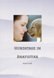 Title: Hundstage in Anafiotika, Author: Karin Fruth