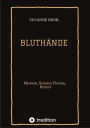 BLUTHÄNDE: Mystery, Science Fiction und Horror