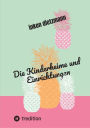 Die Kinderheime und Einrichtungen: wie sie entstanden sind und welchen nutzen sie haben sollen