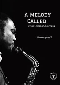 Title: A Melody Called Africa: Una Melodia Chiamata Africa, Author: Et al Messengers Of Peace