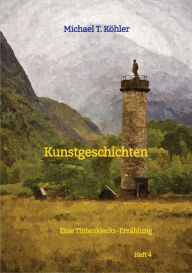 Title: Kunstgeschichten: Eine Tintenklecks-Erzählung, Author: Michael T. Köhler