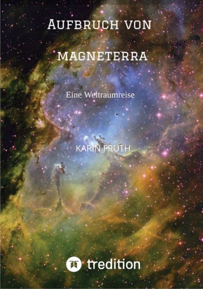 Aufbruch von Magneterra: Eine Weltraumreise