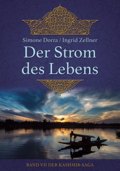 Der Strom des Lebens: Band VII der Kashmir-Saga