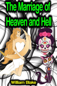 Title: The Marriage of Heaven and Hell, Author: William Blake