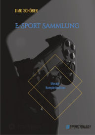 Title: E-Sport Sammlung: Mosaik-Komplettedition, Author: Timo Schöber