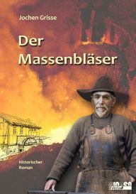 Title: Der Massenbläser, Author: Hans-Jochen Grisse