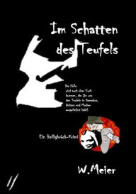 Title: Im Schatten des Teufels: Ein Heiligbrück-Krimi, Author: Werner Meier