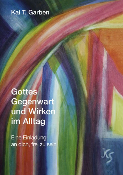 Gottes Gegenwart und Wirken im Alltag: Eine Einladung an dich, frei zu sein