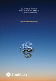 Title: Diplomazia pubblica del Drago, Author: Ellias Aghili Dehnavi