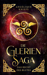 Title: Die Glerien Saga: Das Recht des Blutes, Author: Angélique Knieps