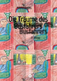 Title: Die Träume des Busfahrers, Author: Martin Kaminski