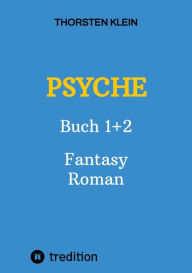 Title: PSYCHE: Buch 1+2, Author: Thorsten Klein