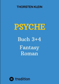 Title: PSYCHE: Buch 3+4, Author: Thorsten Klein
