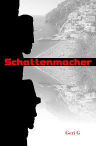 Title: Schattenmacher, Author: Geri G