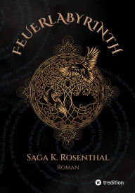 Title: Feuerlabyrinth, Author: Saga K. Rosenthal