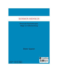 Title: Kosmos Mensch: Personale Psychotherapie. Wege zur Selbstwerdung, Author: Dieter Spazier