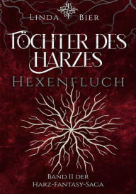 Title: Töchter des Harzes: Hexenfluch, Author: Linda Bier