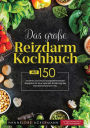 Das große Reizdarm Kochbuch! Inklusive 14 Tage Fodmap Diät, Nährwerteangaben und Ernährungsratgeber! 1. Auflage: Mit 150 leckeren und entzündungshemmenden Rezepten für eine optimale Ernährung bei Darmbeschwerden!