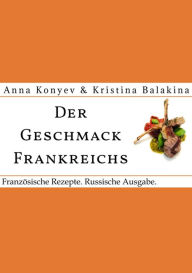 Title: Der Geschmack Frankreichs., Author: Anna Konyev