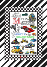 XXL MEGA MALBUCH - RACE ON - TOLLE VEHICLE MOTIVE - CARS - FLUGZEUGE - BOOTE - JETSKI - QUAD - MOTORRÄDER - UFO: VEHICLE