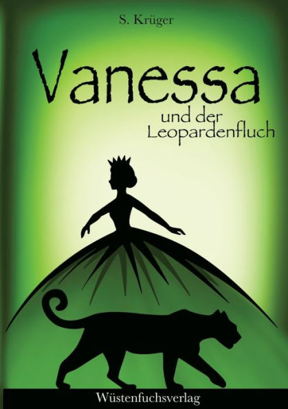 Vanessa und der Leopardenfluch: Abenteuer einer Heiligen