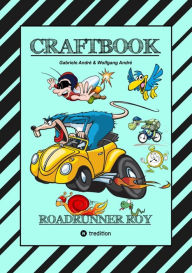 Title: CRAFTBOOK - RACE ON GAME - 100 TOLLE FAHRZEUG MOTIVE - LUSTIGE RÄTSEL - OFFROAD - SCHNELLE AUTOS - OLDTIMER - F1: ROADRUNNER ROY, Author: Gabriele André