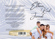 Title: Eltern Kind Jurnal: unser glückliches Kind, Author: Sandra Schmidt