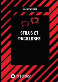 Title: STILUS ET PUGILLARES, Author: Kai-Uwe Wegner