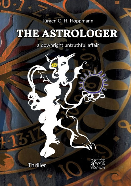 the Astrologer - a downright untruthful affair: Thrilling crime experiences world of celestial arts