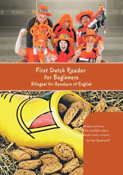 First Dutch Reader for Beginners: Bilingual for Speakers of English Beginner (A1) Elementary (A2)